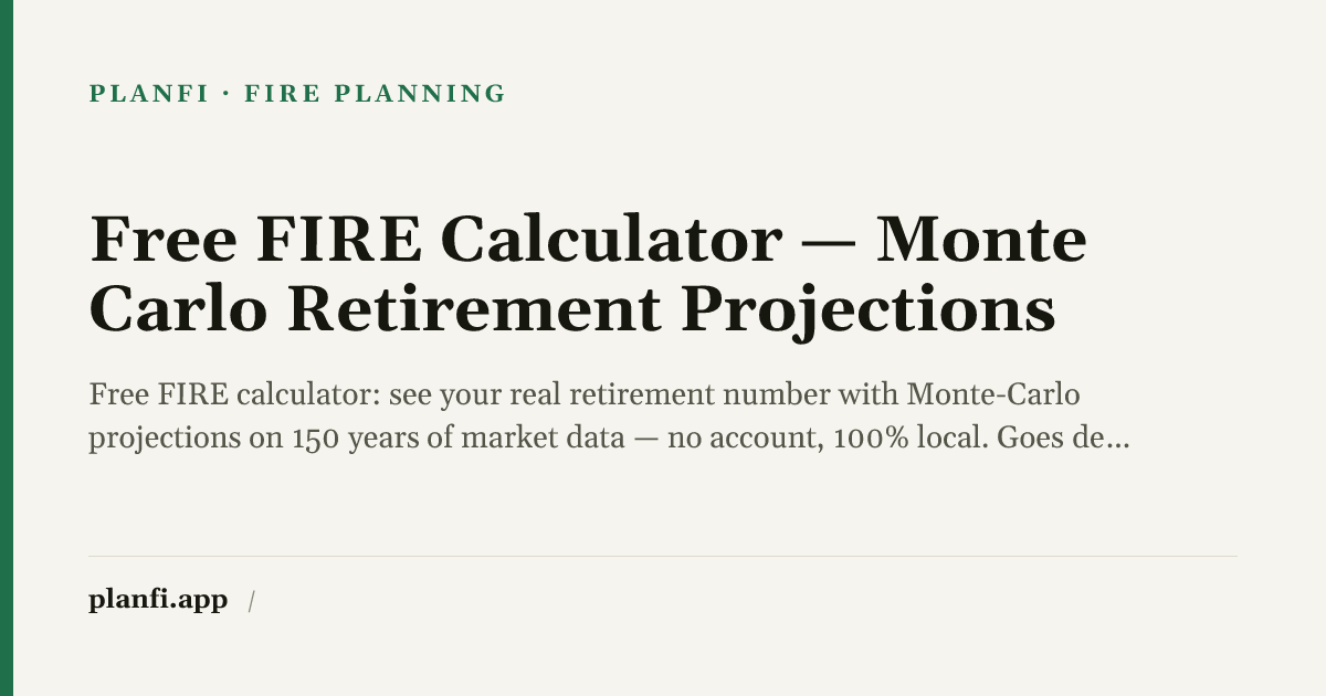 Free FIRE Calculator — Monte Carlo Retirement Projections | planfi